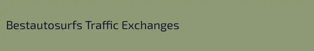 Bestautosurfs Traffic Exchanges
